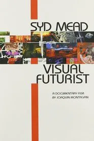 Visual Futurist: The Art & Life of Syd Mead movie poster