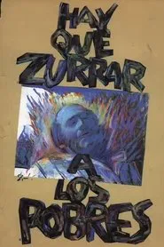Hay que zurrar a los pobres movie poster