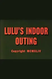 Lulu's Indoor Outing movie poster