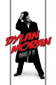 Dylan Moran: What It Is movie poster