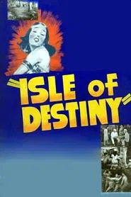 Poster do filme Isle Of Destiny