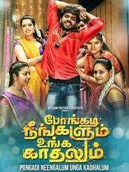 Pongadi Neengalum Unga Kaadhalum movie poster
