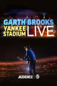 Poster do filme Garth Brooks: Yankee Stadium Live