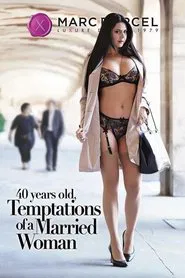 40 Years Old, Temptations of a Married Woman movie poster