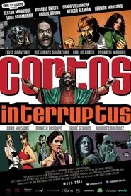 Cortos Interruptus movie poster