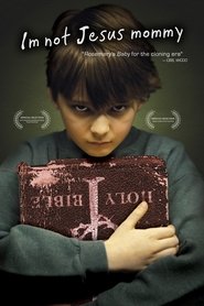 I'm Not Jesus Mommy movie poster