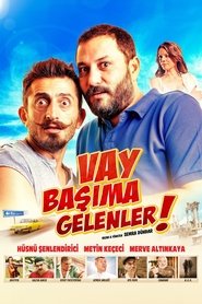 Vay Başıma Gelenler! movie poster