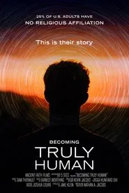Becoming Truly Human movie poster