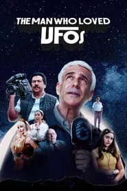 The Man Who Loved UFOs movie poster