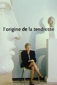 Poster do filme L'origine de la tendresse