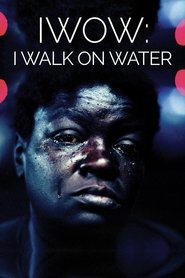 IWOW: I Walk on Water movie poster