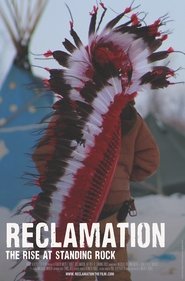 Reclamation: The Rise at Standing Rock movie poster