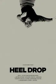 Heel Drop movie poster