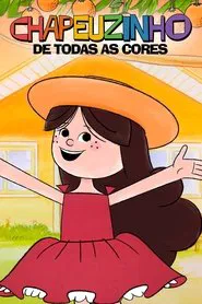 Chapeuzinho de todas as cores tv show poster
