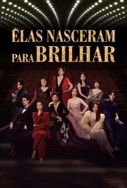 Poster da série Elas Nasceram para Brilhar