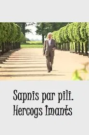 Sapnis par pili. Hercogs Imants movie poster