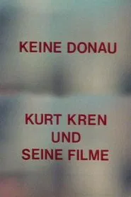 No Danube - Kurt Kren and His Films movie poster