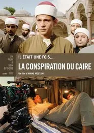 Il était une fois... « La Conspiration du Caire » movie poster