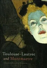 Toulouse-Lautrec and Montmartre movie poster