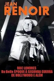 Jean Renoir: Part One - From La Belle Époque to World War II movie poster
