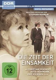 Die Zeit der Einsamkeit movie poster