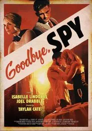 Goodbye, Spy movie poster