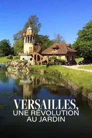 Versailles, une révolution au jardin movie poster