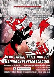 Herr Fuchs, Felix und die Weihnachtsspiegelkugel movie poster