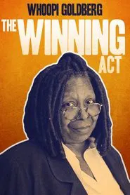 Whoopi Goldberg: The Winning Act movie poster