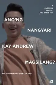 What Happened to Andrew Magsilang? movie poster