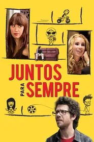 Poster do filme Juntos Para Sempre