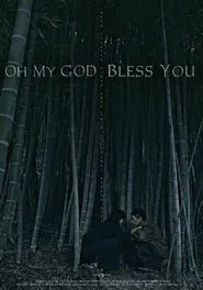 Oh My God Bless You movie poster