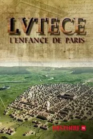 Lutèce, l'enfance de Paris movie poster
