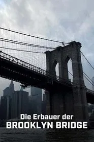 Brooklyn Bridge: An Engineering Masterpiece movie poster