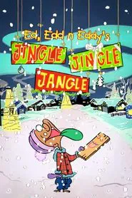 Ed, Edd n Eddy’s Jingle Jingle Jangle movie poster