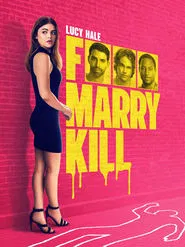 F Marry Kill movie poster