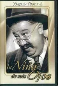 La niña de mis ojos movie poster