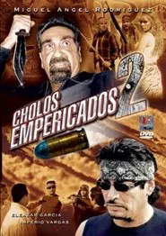 Cholos empericados II movie poster