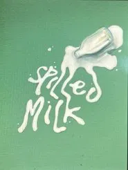 spilled milk movie poster