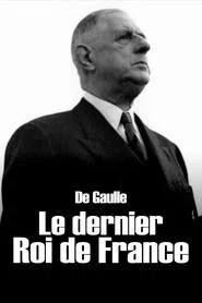 Poster do filme De Gaulle, the Last King of France