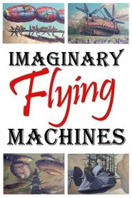 The Invention of Imaginary Machines of Destruction movie poster