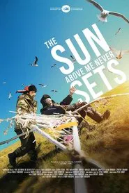 The Sun Above Me Never Sets movie poster