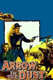 Arrow In The Dust movie poster