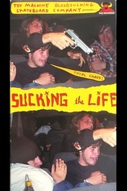 Poster do filme Toy Machine – Sucking The Life