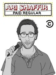 Poster do filme Ari Shaffir: Paid Regular