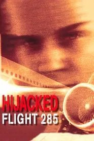 Hijacked: Flight 285 movie poster