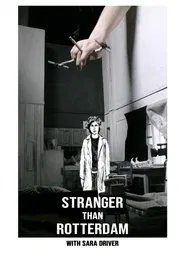 Stranger Than Rotterdam with Sara Driver movie poster