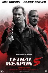 Lethal Weapon 5 movie poster