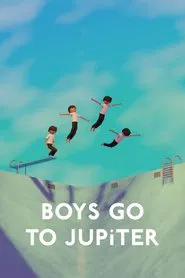 Boys Go to Jupiter movie poster