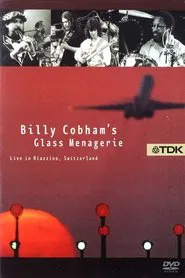 Poster do filme Billy Cobham's Glass Menagerie: Live in Riazzino, Switzerland